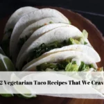 12 Vegetarian Taco Recipes That We Crave
