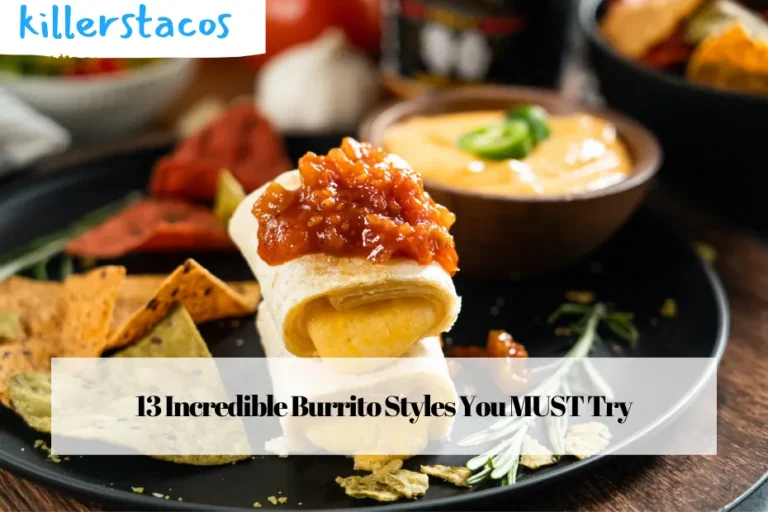 13 Incredible Burrito Styles You MUST Try