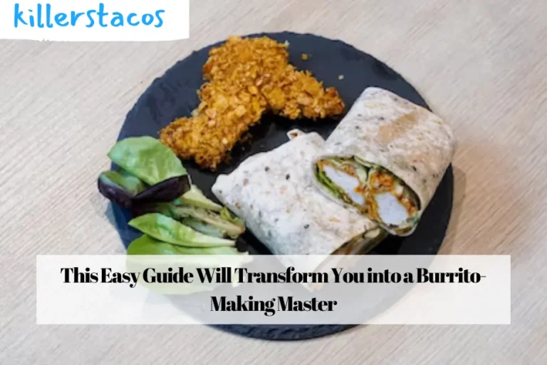 This Easy Guide Will Transform You into a Burrito-Making Master