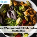 These 10 American Salads Will Make You Forget About Fast Food