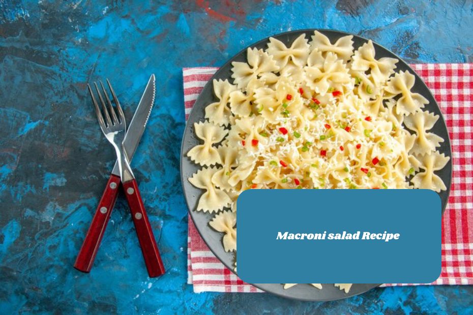 Macroni salad Recipe